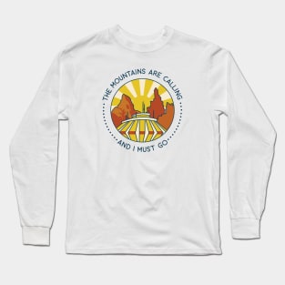 The [ Magical ] Mountains are calling... Long Sleeve T-Shirt